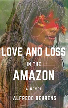 Amor e ruína no Amazonas, por Alfredo Behrens